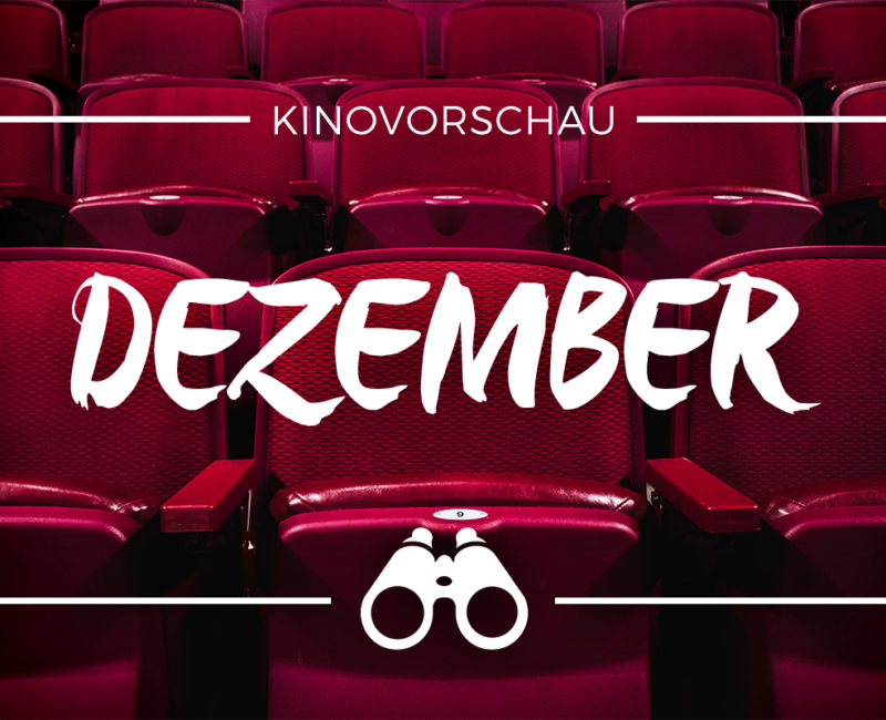 der cineast Filmblog - Kinovorschau - Dezember