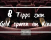 der cineast Filmblog - B-Sides - 8 Tipps zum Geld sparen im Kino