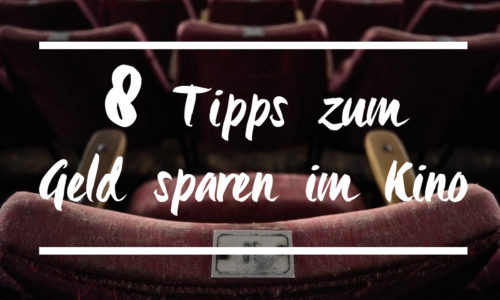 der cineast Filmblog - B-Sides - 8 Tipps zum Geld sparen im Kino